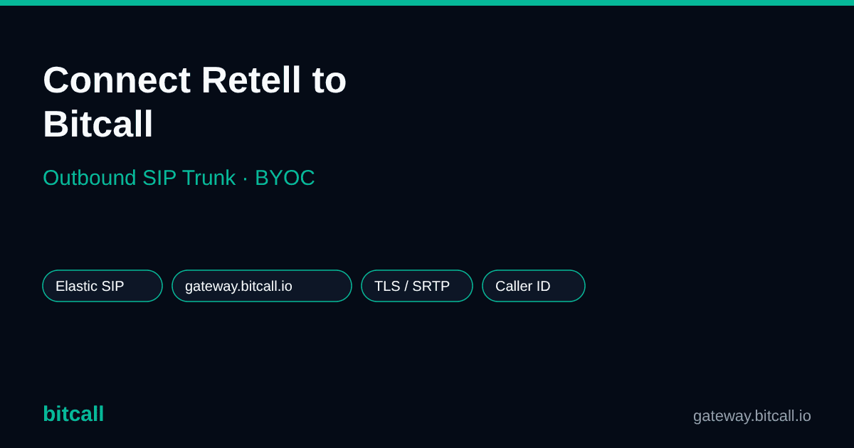 Connect Retell to Bitcall (Outbound SIP Trunk)